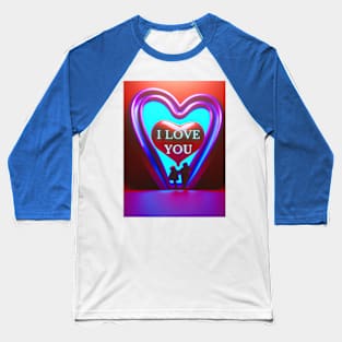 i love you Baseball T-Shirt